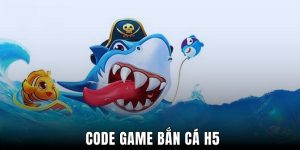 Code Bắn Cá H5 - Cơ Hội Tặng Thưởng Săn Ngư Thỏa Thích